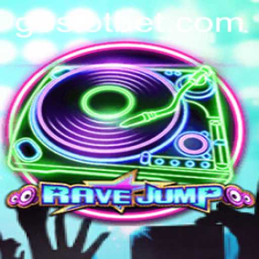 RaveJump: An Electrifying Gaming Experience in the World of GoSlot